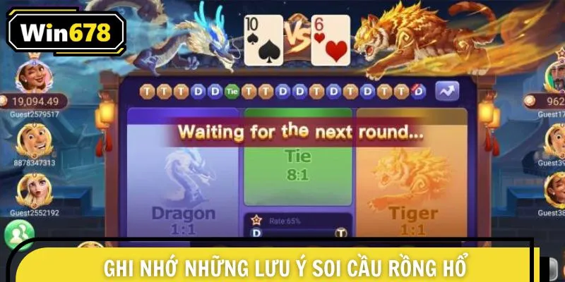 Ghi nhớ những lưu ý soi cầu rồng hổ