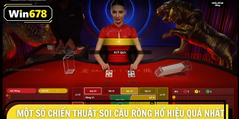 Một số chiến thuật soi cầu rồng hổ hiệu quả nhất